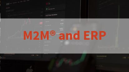 M2M® and ERP