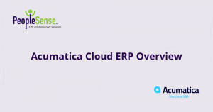 Acumatica Cloud ERP Overview