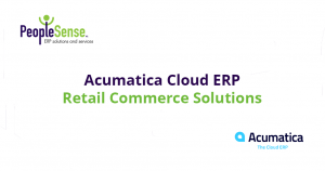 Acumatica Cloud ERP Retail-Commerce Solutions